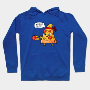 Fight for pizza Hoodie